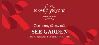 BELOVED&BEYOND X SEE GARDEN | Chào mừng đối tác - belovedbeyond.com