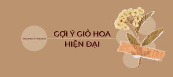 ĐIỂM DANH NHỮNG GIỎ HOA HIỆN ĐẠI NHẤT ĐỊNH NGƯỜI THƯƠNG BẠN SẼ THÍCH. - belovedbeyond.com