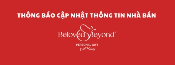 THÔNG BÁO CẬP NHẬT THÔNG TIN NHÀ BÁN  - belovedbeyond.com