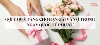 GỢI Ý QUÀ TẶNG CHO BẠN GÁI VÀ VỢ TRONG NGÀY QUỐC TẾ PHỤ NỮ  - belovedbeyond.com