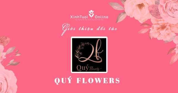 Quý Flowers - Hồ Chí Minh - Đối tác của XinhTuoi.Online - belovedbeyond.com