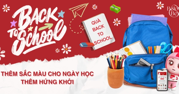 QUÀ BACK TO SCHOOL: THÊM SẮC MÀU CHO NGÀY HỌC THÊM HỨNG KHỞI - belovedbeyond.com