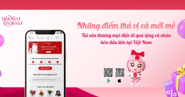 Những điểm thú vị và mới mẻ tại sàn thương mại điện tử quà tặng cá nhân hóa đầu tiên tại Việt Nam