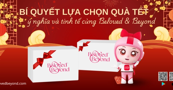 Bí quyết lựa chọn quà Tết ý nghĩa và tinh tế cùng Beloved & Beyond