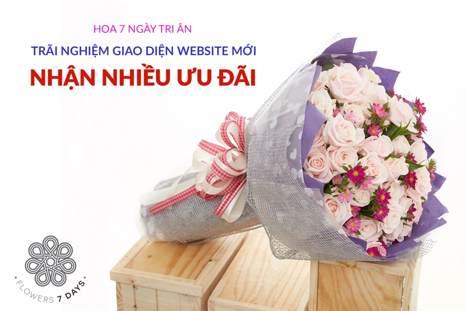 Trãi nghiệm giao diện website Hoa 7 Ngày mới - nhận ngay ưu đãi lớn