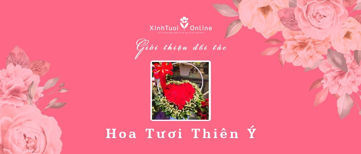 Hoa Tươi Thiên Ý - Hồ Chí Minh - Đối tác của XinhTuoi.Online