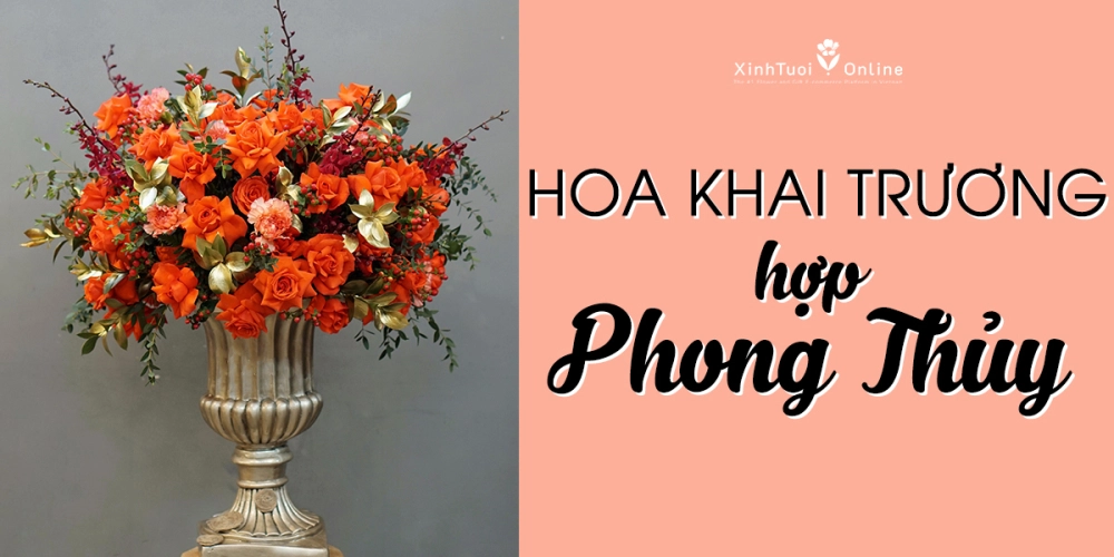 BÍ QUYẾT TẶNG HOA KHAI TRƯƠNG HỢP PHONG THỦY