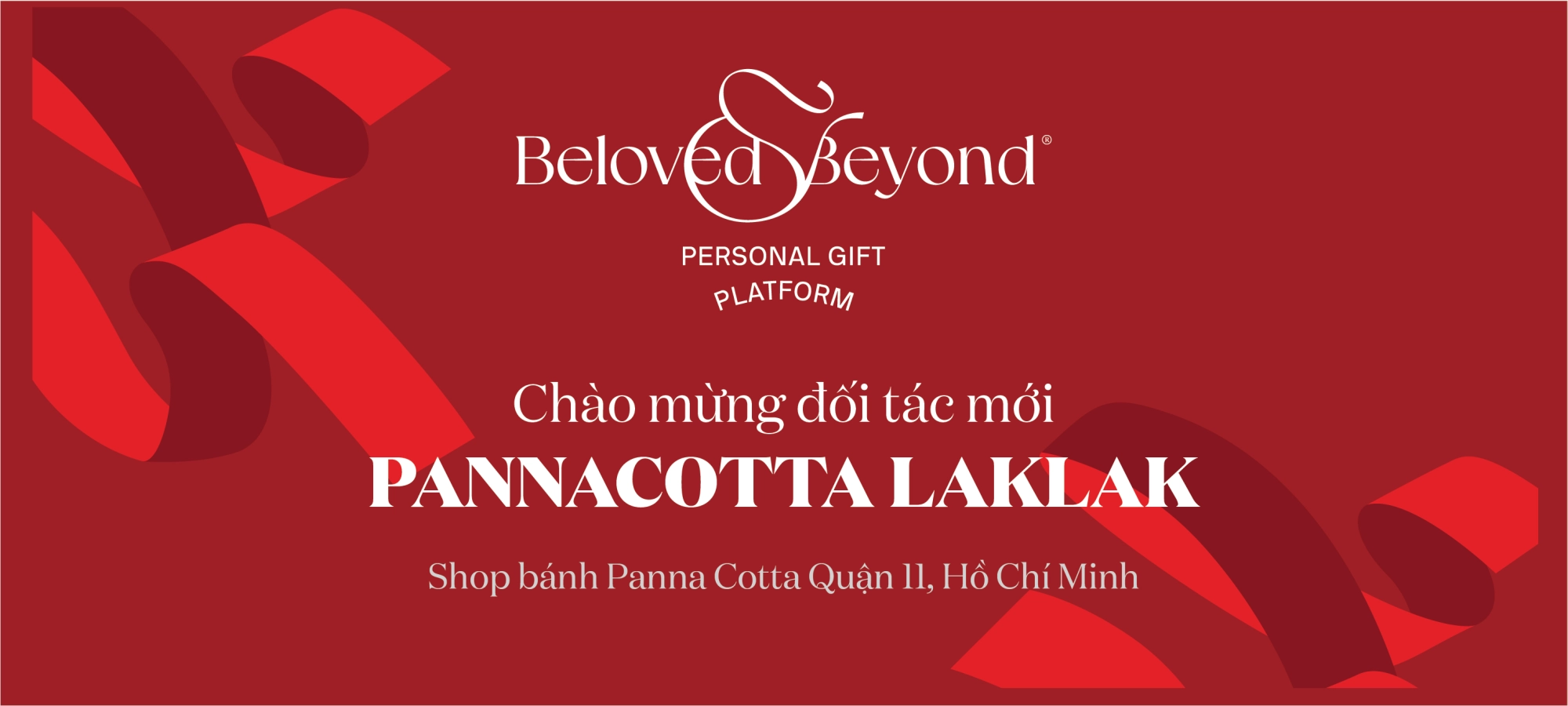 BELOVED&BEYOND X PANNACOTTA LAK LAK | Chào mừng đối tác
