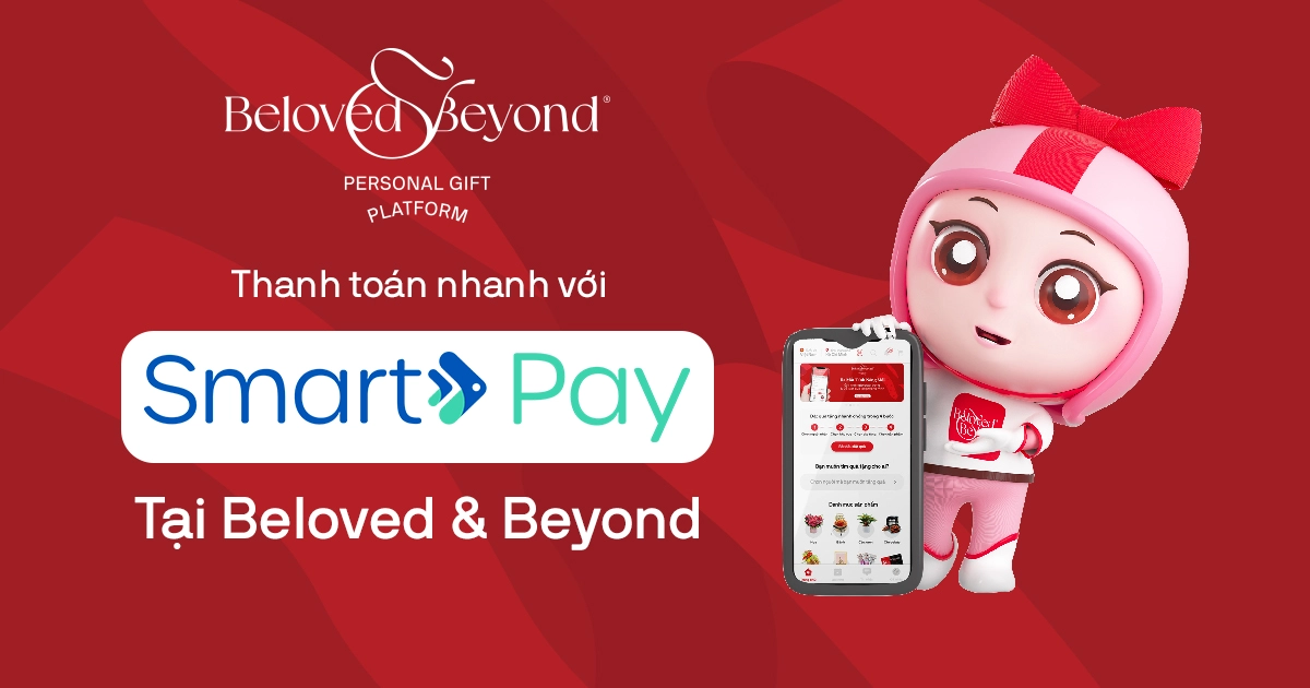 BELOVED & BEYOND HỢP TÁC VỚI SMARTPAY