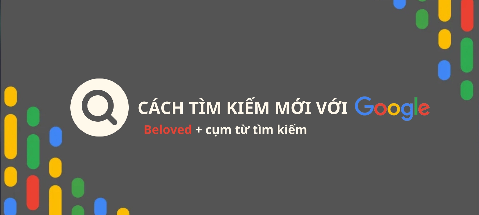CÁCH TÌM MỚI QUÀ TẶNG MỚI VỚI GOOGLE