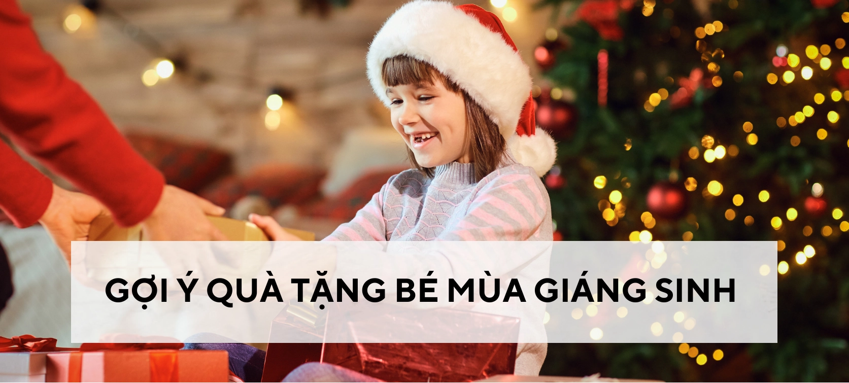 GỢI Ý QUÀ TẶNG BÉ MÙA GIÁNG SINH