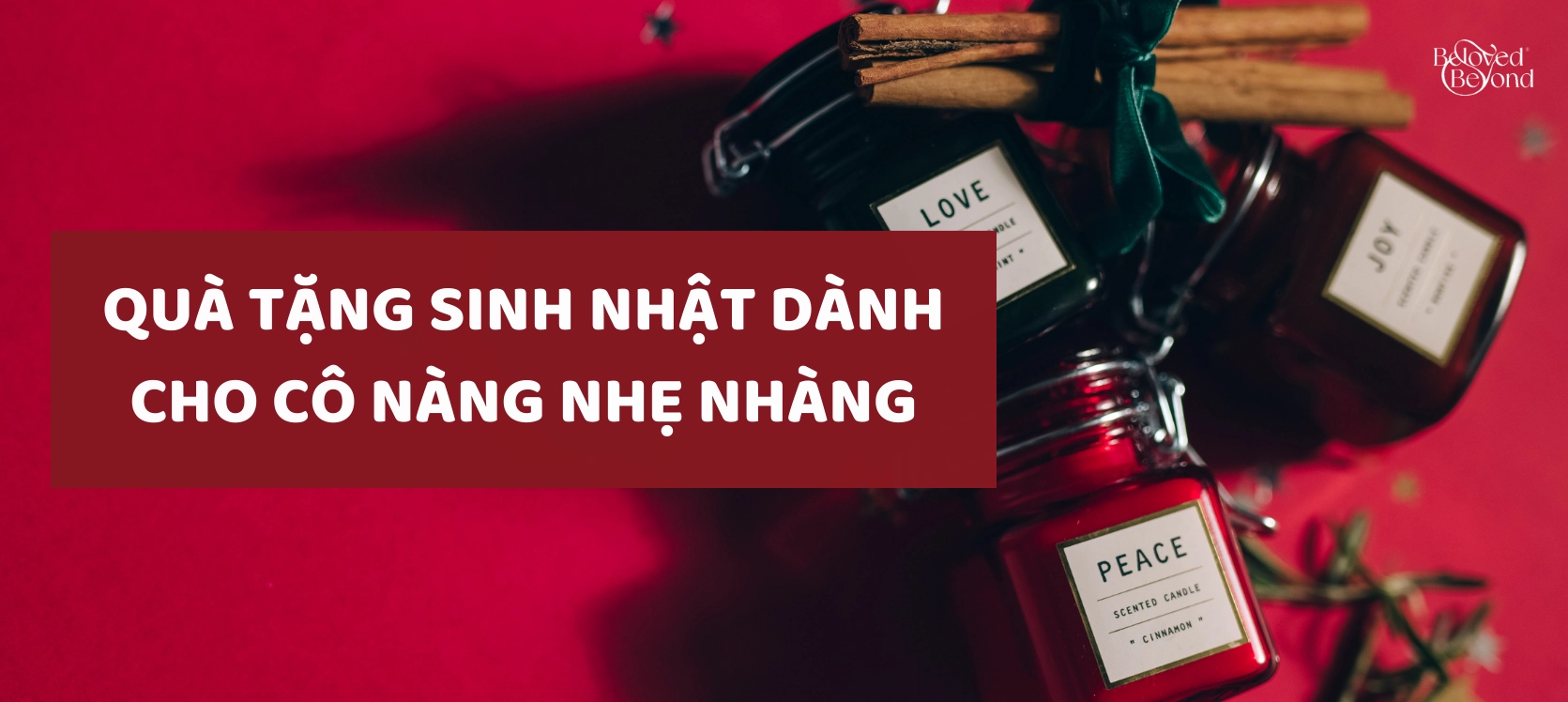 QUÀ TẶNG SINH NHẬT DÀNH CHO CÔ NÀNG NHẸ NHÀNG