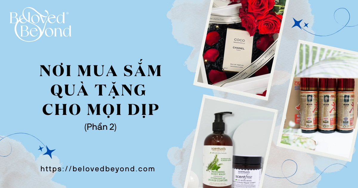Beloved & Beyond - Thiên Đường Quà Tặng Cho Mọi Dịp Đặc Biệt
