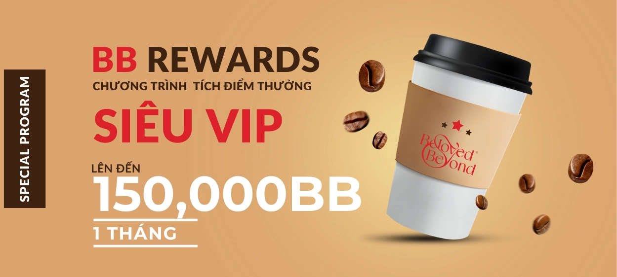 Chương Trình BB Rewards Siêu Vip - Tích Điểm, Đổi Quà Thả Ga lên đến 150000BB một tháng