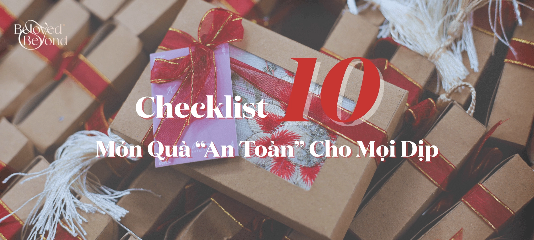 CHECKLIST 10 MÓN QUÀ AN TOÀN CHO MỌI DỊP
