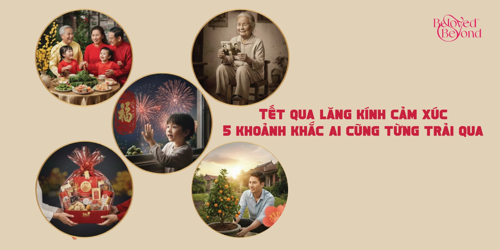 Tết qua lăng kính cảm xúc: 5 khoảnh khắc ai cũng từng trải qua